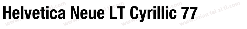Helvetica Neue LT Cyrillic 77 Bold字体转换